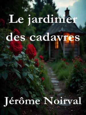cover image of Le jardinier des cadavres